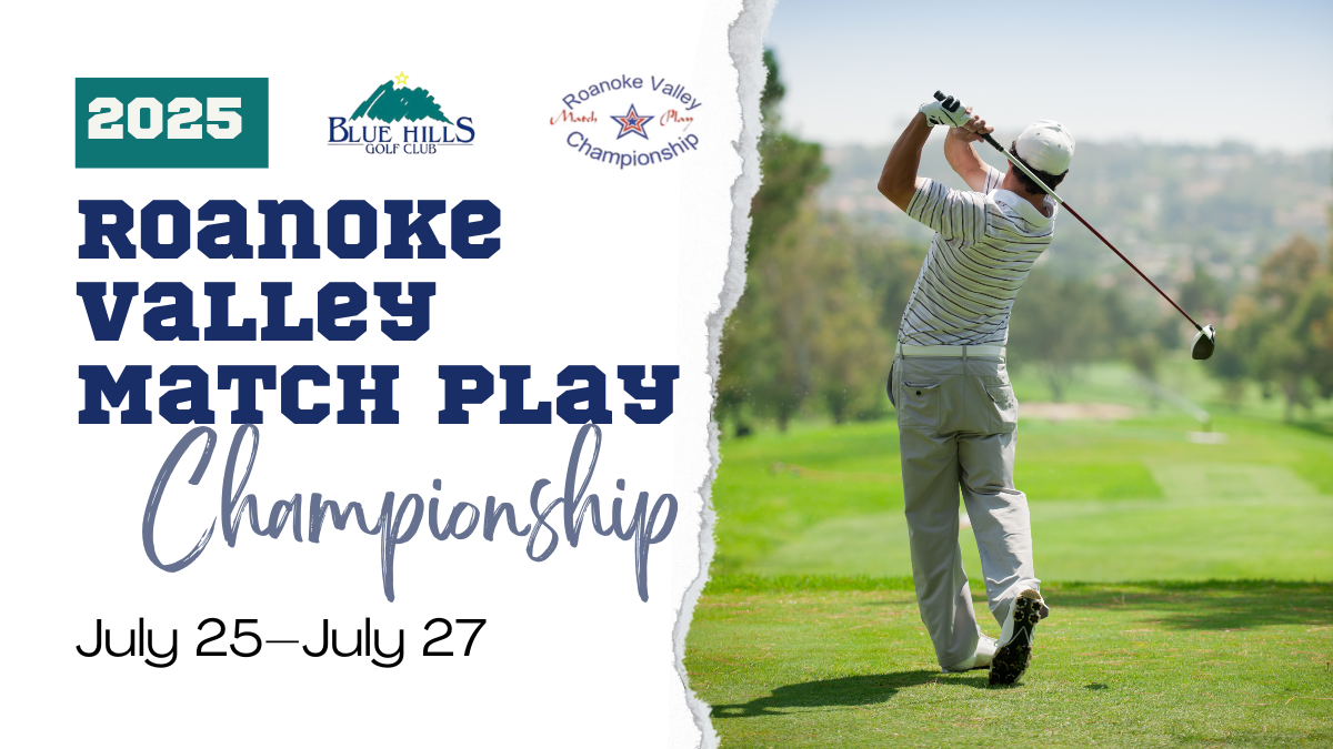 Roanoke Valley Match Play at Blue Hills
