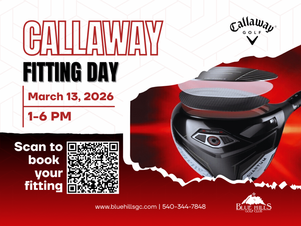 A Facebook promotional flyer for the Callaway Fitting Day on March 13, 2026, from 1–6 PM. The design includes a large image of the Callaway Quantum Max driver with its internal components exposed. The bottom left features a "Scan to book your fitting" call to action with a prominent QR code. Contact information, including the website www.bluehillsgc.com and phone number 540-344-7848, is listed at the bottom alongside the Blue Hills Golf Club logo.