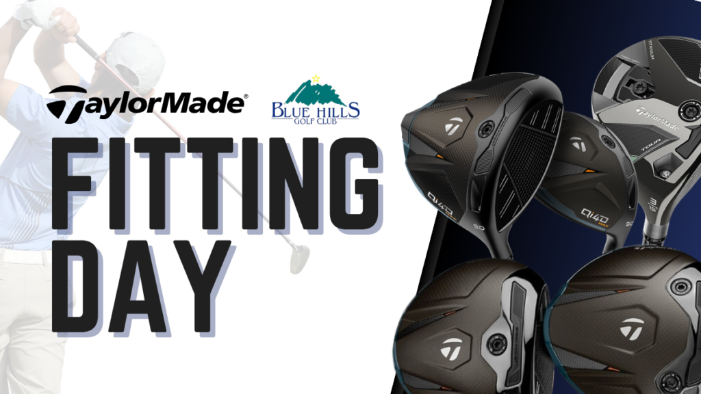 Promotional graphic for a TaylorMade Fitting Day at Blue Hills Golf Club. The left side features a golfer in mid-swing with the TaylorMade and Blue Hills logos above the large bold text "FITTING DAY." The right side showcases several TaylorMade Qi10 series drivers and fairway woods against a dark blue background.