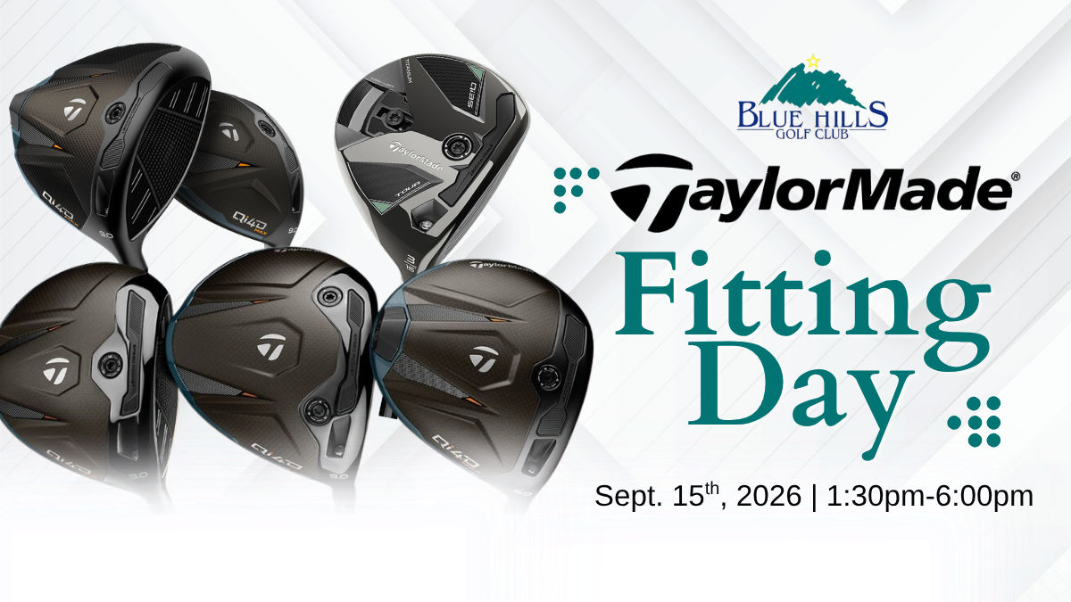 Blue Hills Golf Club promotional graphic for a TaylorMade Fitting Day on Sept. 15th, 2026, from 1:30pm to 6:00pm, featuring an array of TaylorMade Qi10 golf club drivers.